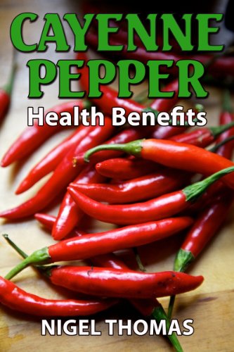 cayenne pepper health benefits