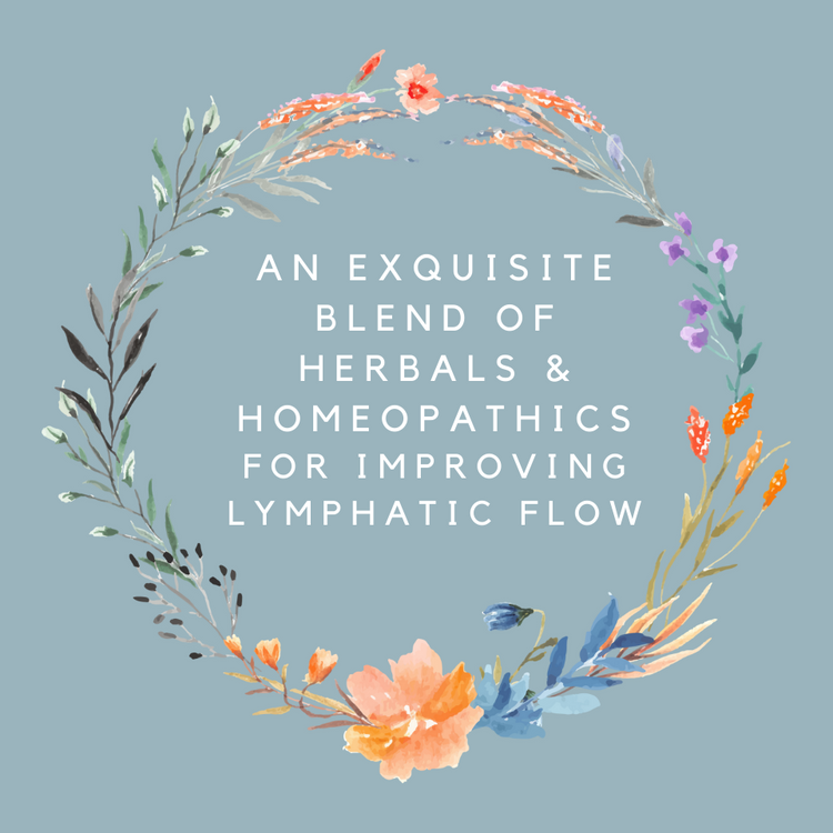 An exquisite blend of herbals homeopathics For improving lymphatic flow Lymph Herbal & Homeopathic Protocol Special Offer