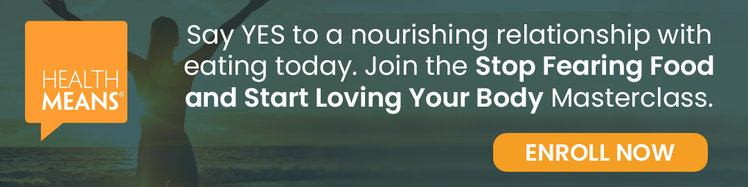 Stop fearing food 2 Stop Fearing Food: Embracing a Nourishing Relationship With Eating [FREE Masterclass]